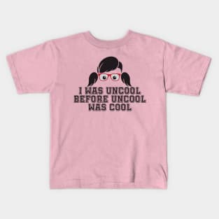 Uncool Kids T-Shirt